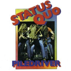 Status Quo - 1972 - Piledriver